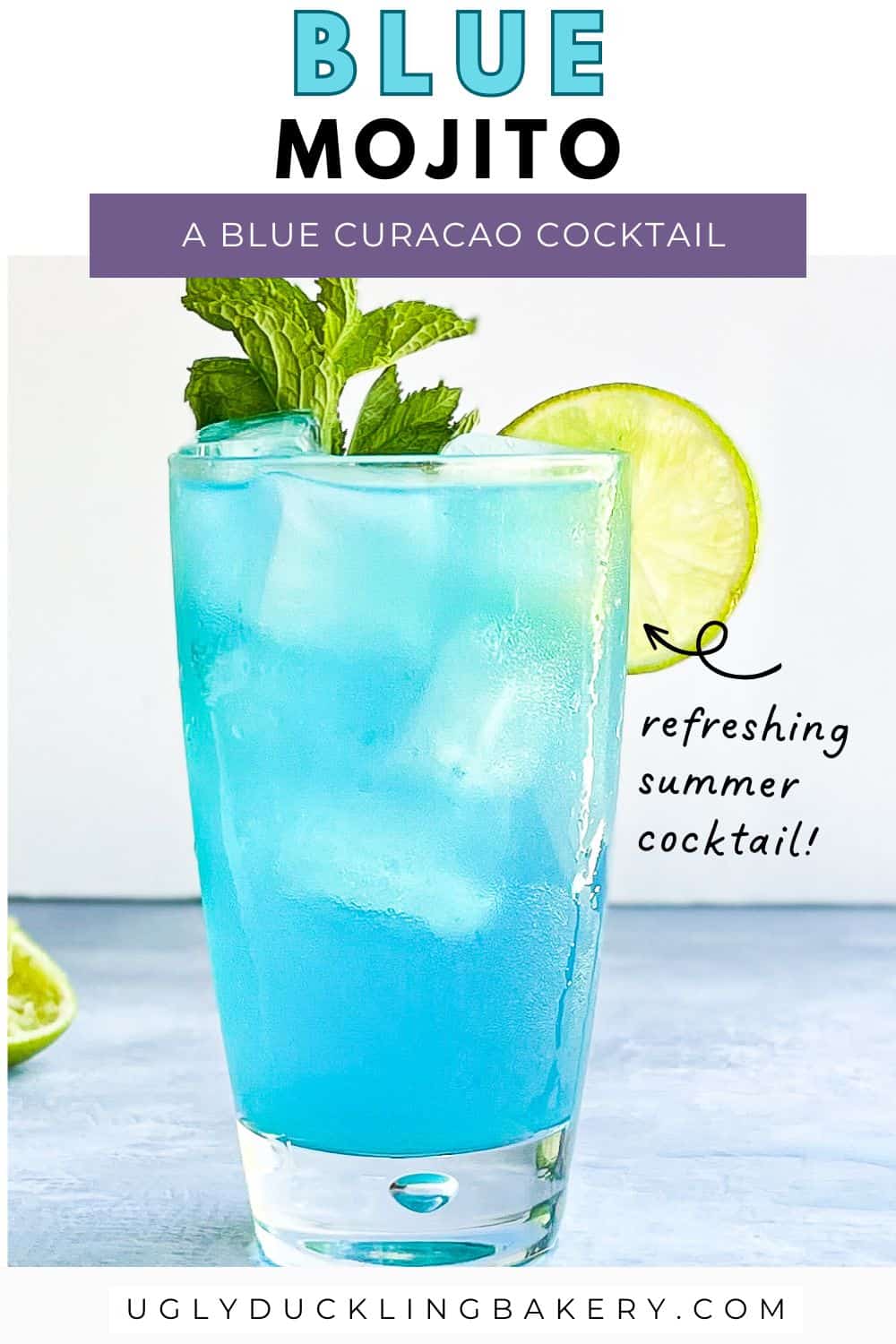 bright blue mojito cocktail in a highball glass garnished with mint and lime. The title reads, “Blue Mojito. A blue curacao cocktail. Refreshing summer cocktail”.