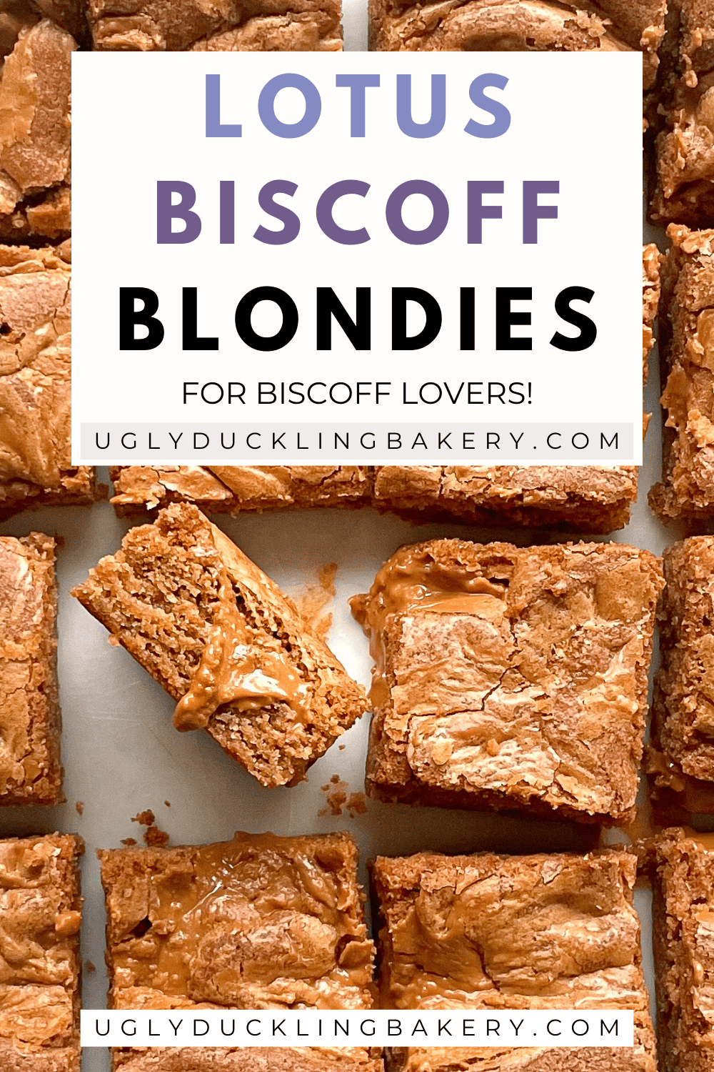 Biscoff swirl brownies cut into squares with one on its side showing the dripping the speculoos cookie butter. The title reads Biscoff blondies. For Biscoff lovers. The website ugly duckling bakery dot com is at the bottom.